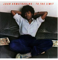 Joan Armatrading - To The Limit