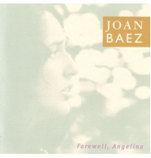 Joan Baez - Farewell, Angelina