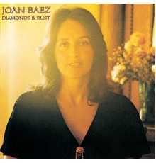 Joan Baez - Diamonds & Rust