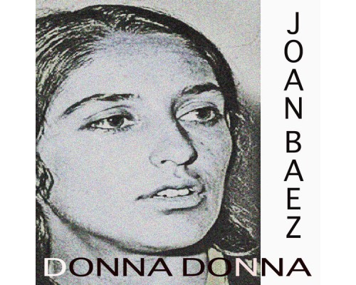 Joan Baez - Donna Donna