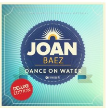 Joan Baez - Dance On Water