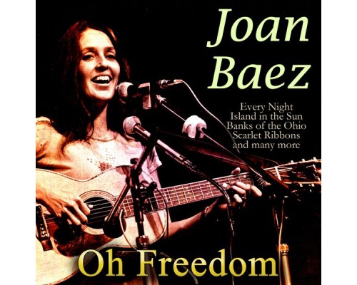 Joan Baez - Oh Freedom