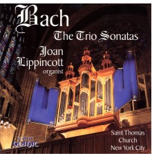 Joan Lippincott - Bach: The Trio Sonatas
