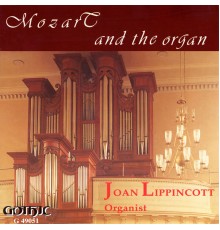 Joan Lippincott - Mozart and the Organ