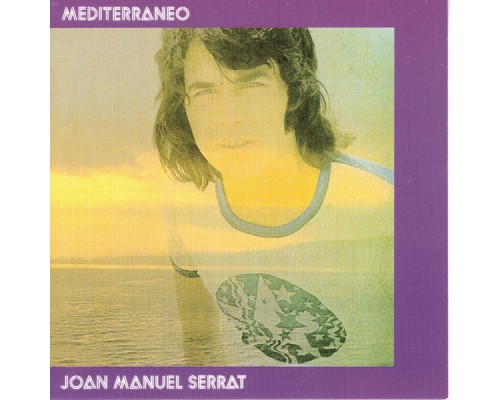 Joan Manuel Serrat - Mediterráneo