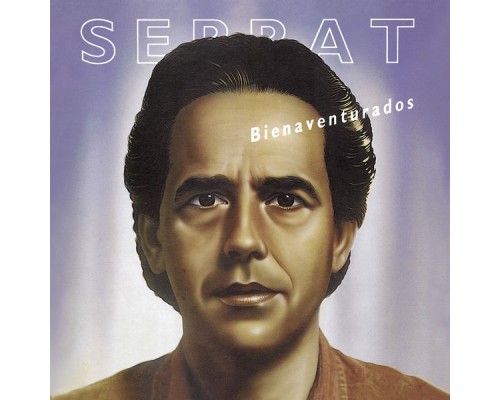 Joan Manuel Serrat - Bienaventurados