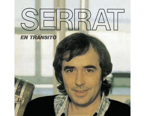 Joan Manuel Serrat - En Transito