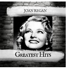 Joan Regan - Greatest Hits