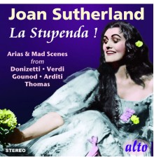 Joan Sutherland - Joan Sutherland "La Stupenda"