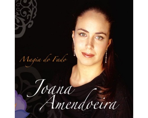 Joana Amendoeira - Magia do Fado