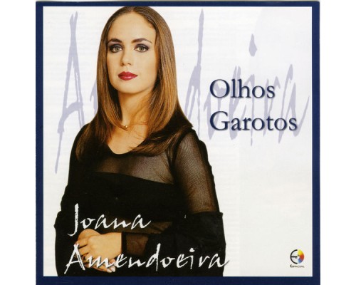 Joana Amendoeira - Olhos Garotos