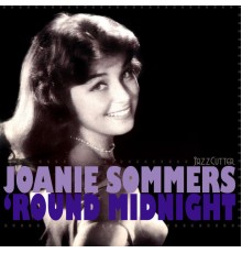 Joanie Sommers - 'Round Midnight