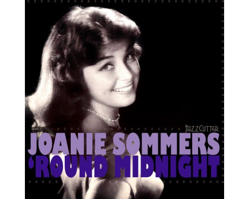 Joanie Sommers - 'Round Midnight