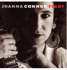 Joanna Connor - Fight