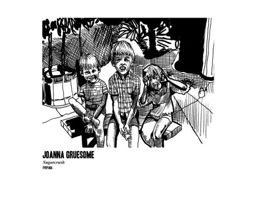 Joanna Gruesome - Sugarcrush