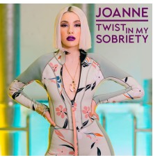 Joanne - Twist In My Sobriety