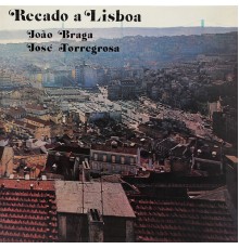 Joao Braga, Orquestra Torregrosa - Recado A Lisboa