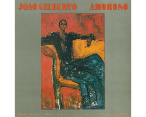 Joao Gilberto - Amoroso