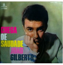 Joao Gilberto - Chega de Saudade