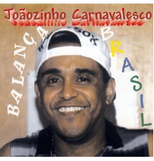 Joaozinho Carnavalesco - Balança Brasil