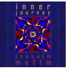 Joaquim Mutim - Inner Journey