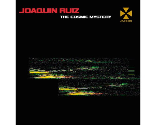 Joaquin Ruiz - The Cosmic Mystery