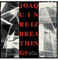 Joaquin Ruiz - Breathings