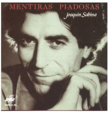 Joaquin Sabina - Mentiras Piadosas