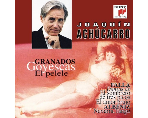 Joaquín Achúcarro - Granados - Albeniz - Falla Joaquín Achúcarro - Granados - Albeniz - Falla