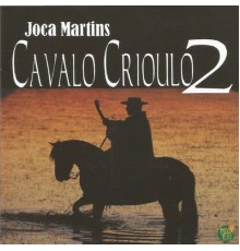 Joca Martins - Cavalo Crioulo 2