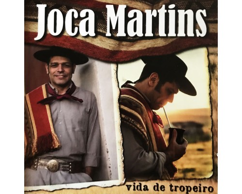 Joca Martins - Vida de Tropeiro