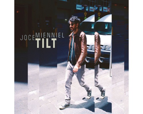 Joce Mienniel - Tilt