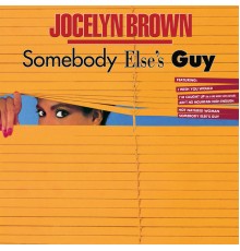 Jocelyn Brown - Somebody Else's Guy