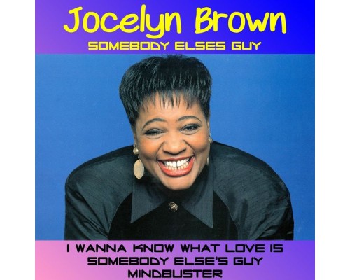 Jocelyn Brown - Somebody Else's Guy