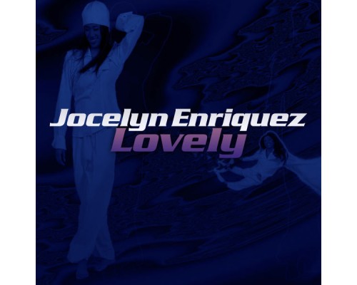 Jocelyn Enriquez - Lovely - Single