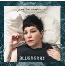 Jocelyn Mackenzie - Blueberry