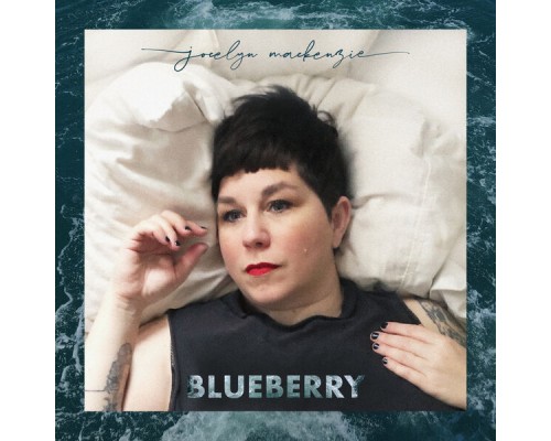 Jocelyn Mackenzie - Blueberry