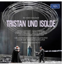Jochen Schmeckenbecher, Stephen Milling, Nina Stemme, Peter Seiffert - Wagner: Tristan und Isolde, WWV 90