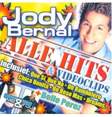 Jody Bernal - Alle Hits