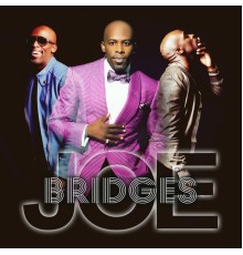 Joe - Bridges