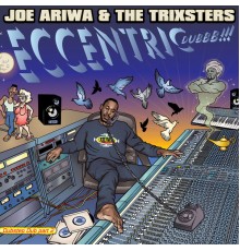 Joe Ariwa & The Trixsters - Eccentric Dubbb!!! (Dubstep Dub 2)