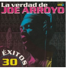 Joe Arroyo - La Verdad de Joe Arroyo