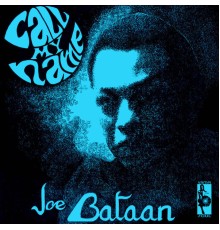 Joe Bataan - Call My Name