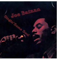 Joe Bataan - Singin' Some Soul