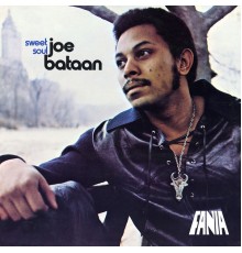 Joe Bataan - Sweet Soul