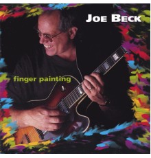 Joe Beck - Finger Painting