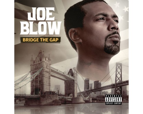 Joe Blow - Bridge The Gap