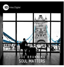 Joe Brunning - Soul Matters