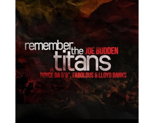 Joe Budden - Remember The Titans