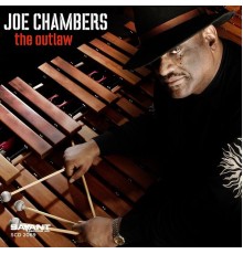 Joe Chambers - The Outlaw